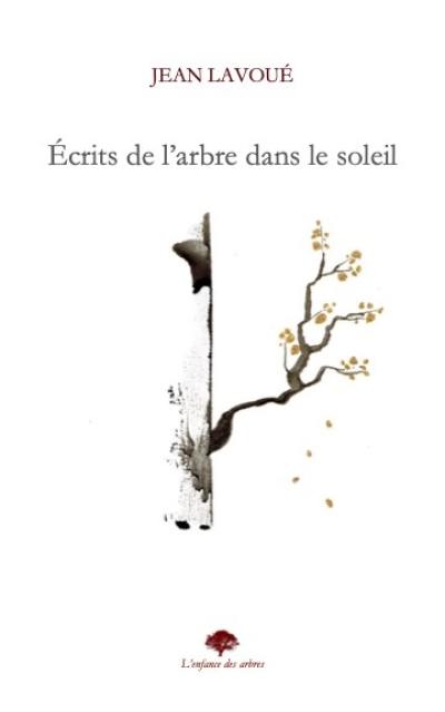 Ecrits de l'arbre dans le soleil