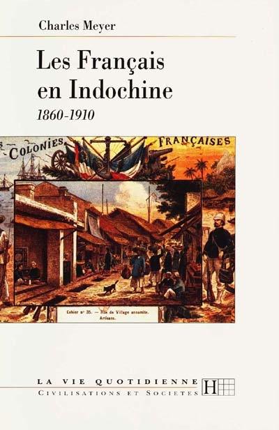 Les Français en Indochine, 1860-1910