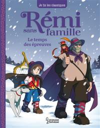 Rémi sans famille. Vol. 2. Le temps des épreuves