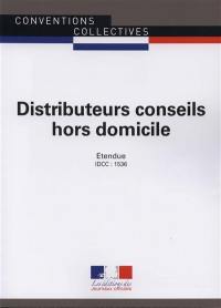 Distributeurs conseils hors domicile : convention collective nationale du 15 décembre 1971, mise à jour par accord du 21 novembre 1988 (étendue par arrêté du 2 novembre 1989) : IDCC 1536