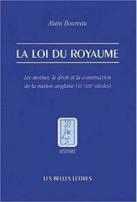 La loi du royaume : les moines, le droit et la construction de la nation anglaise (XIe-XIIIe siècles)