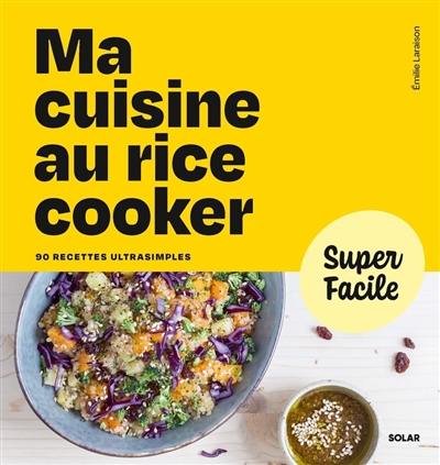 Ma cuisine au rice cooker