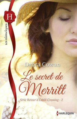 Retour à Cahill Crossing. Vol. 2. Le secret de Merritt