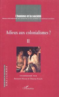 Homme et la société (L'), n° 175. Adieux aux colonialismes ? (2e partie)