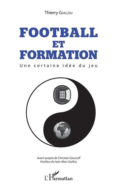 Football et formation : une certaine idée du jeu