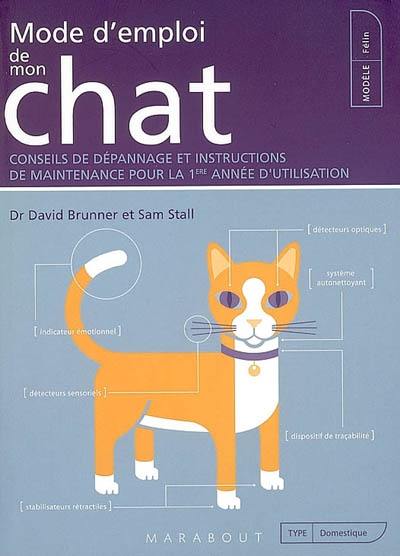 Mode d'emploi de mon chat : conseils de dépannage et instructions de maintenance pour la 1re année d'utilisation