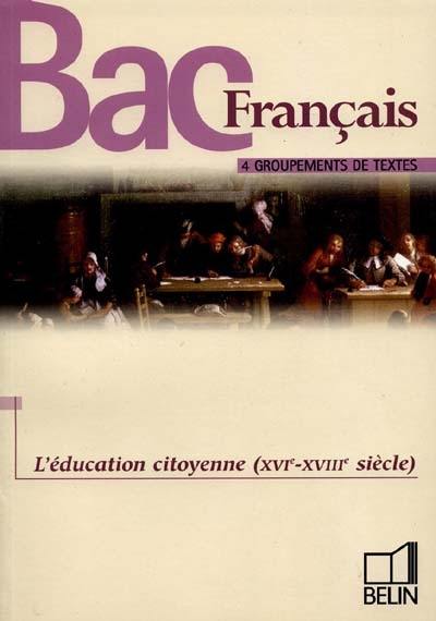 L'éducation citoyenne (XVIe-XVIIIe siècle), bac français