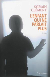 L'enfant qui ne parlait plus