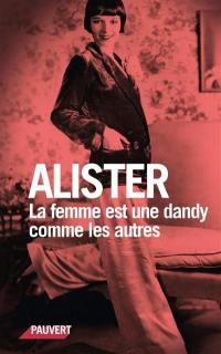 La femme est une dandy comme les autres