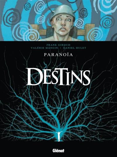 Destins. Vol. 4. Paranoïa