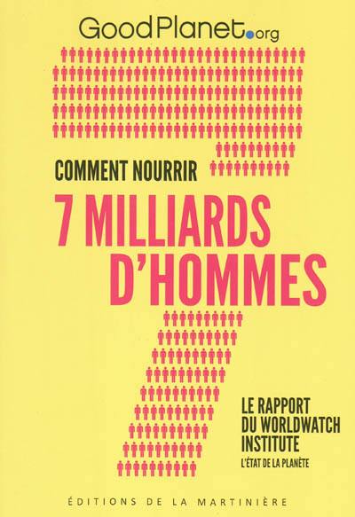 Comment nourrir 7 milliards d'hommes