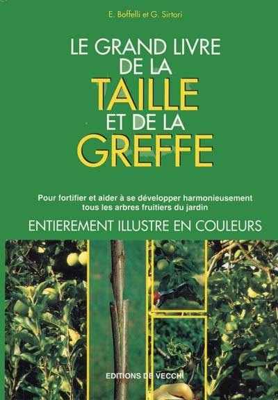 Le grand livre de la taille et de la greffe