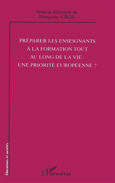 Préparer les enseignants à la formation tout au long de la vie : une priorité européenne ?