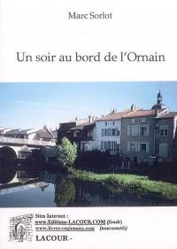 Un soir au bord de l'Ornain