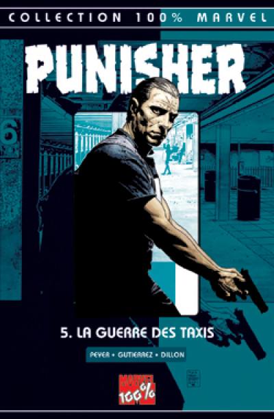 Punisher. Vol. 5. La guerre des taxis