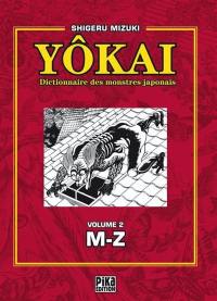 Yôkai : dictionnaire des monstres japonais. Vol. 2. M-Z