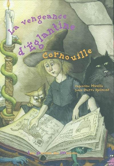 La vengeance d'Eglantine Cornouille