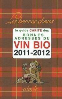 Bonnes adresses du vin bio : 2011-2012