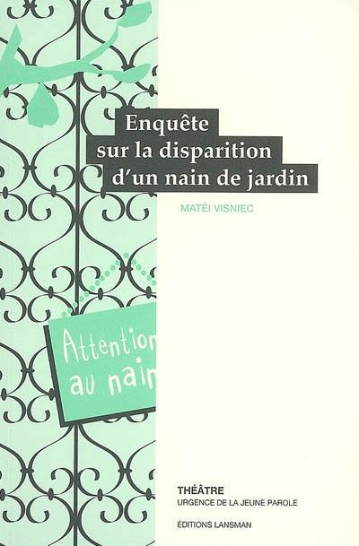 Enquête sur la disparition d'un nain de jardin