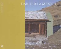 Habiter la menace