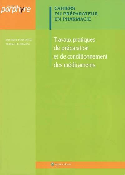 Travaux pratiques de préparation et de conditionnement des médicaments