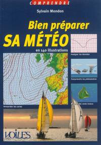 Bien préparer sa météo : en 140 illustrations