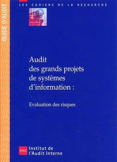 Audit des grands systèmes d'information : évaluation des risques