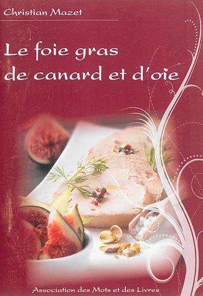 Le foie gras de canard et d'oie