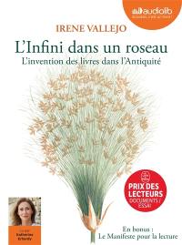 L'infini dans un roseau : l'invention des livres dans l'Antiquité. Manifeste pour la lecture