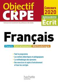 Français : cours, entraînement, méthodologie : admissibilité, écrit, concours 2020