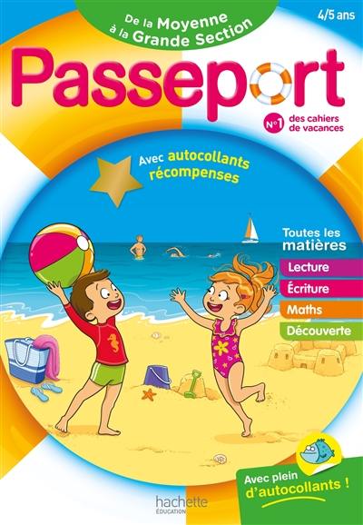 Passeport de la moyenne section à la grande section, 4-5 ans : maths, lecture, écriture et découverte du monde