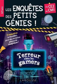 Les enquêtes des petits génies ! : du CE2 au CM1 : terreur chez les gamers