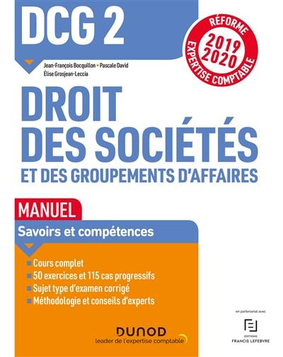 DCG 2, droit des sociétés et des groupements d'affaires : manuel, 2019-2020