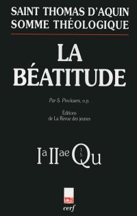 La béatitude : 1a-2ae, questions 1-5