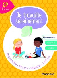 Je travaille sereinement, CP, 6-7 ans