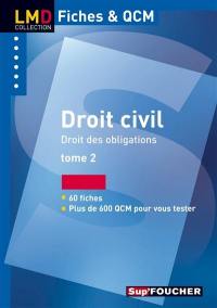 Droit civil. Vol. 2. Droit des obligations