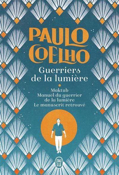 Guerriers de la lumière : trilogie