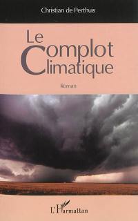 Le complot climatique