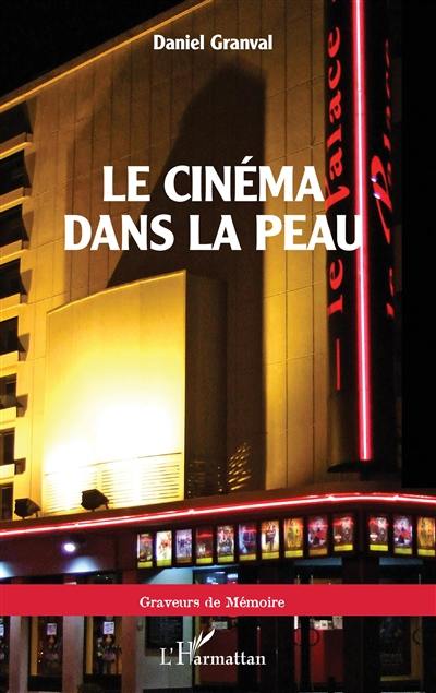 Le cinéma dans la peau