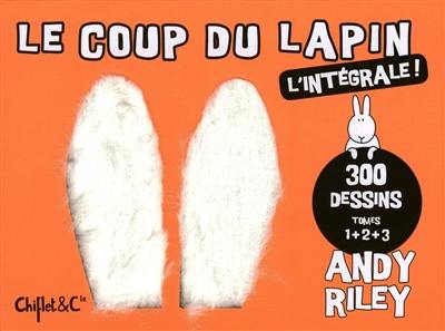 Le coup du lapin : l'intégrale !