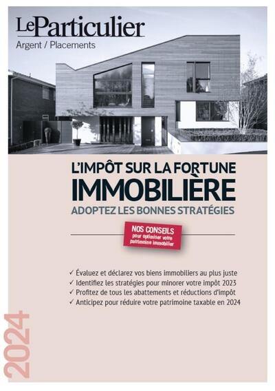 L'impôt sur la fortune immobilière 2024 : adoptez les bonnes stratégies