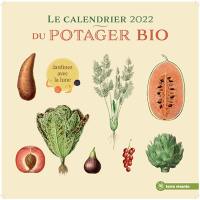 Le calendrier 2022 du potager bio : jardinez avec la lune