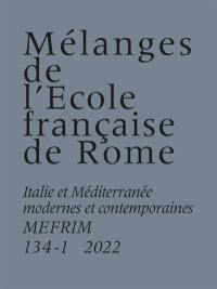 Mélanges de l'Ecole française de Rome, Italie et Méditerranée, n° 134-1. Scambi mediterranei : diplomatici e libri in età moderna