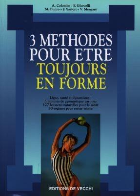 Ligne, santé et dynamisme : 3 méthodes pour être toujours en forme