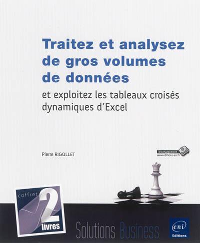 Traitez et analysez de gros volumes de données et exploitez les tableaux croisés dynamiques d'Excel : coffret