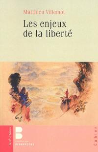 Les enjeux de la liberté