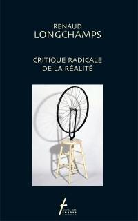 Critique radicale de la réalité