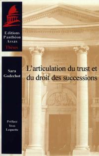 L'articulation du trust et du droit des successions