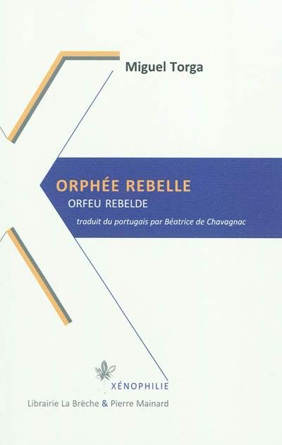 Orphée rebelle. Orfeu rebelde