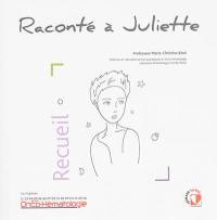 Raconté à Juliette